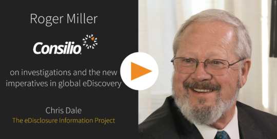 Roger Miller - Investigations and the new imperatives in global eDiscovery Video Cover